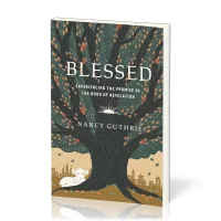 Blessed - Experiencing the Promise of the Book of Revelation