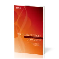 Glory of Christ (The) - His Office and Grace