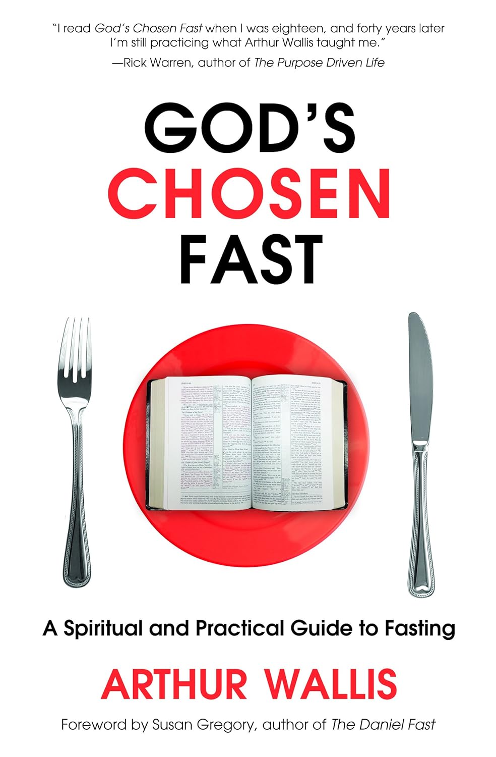 God's chosen fast - A Spiritual and Practical Guide to Fasting