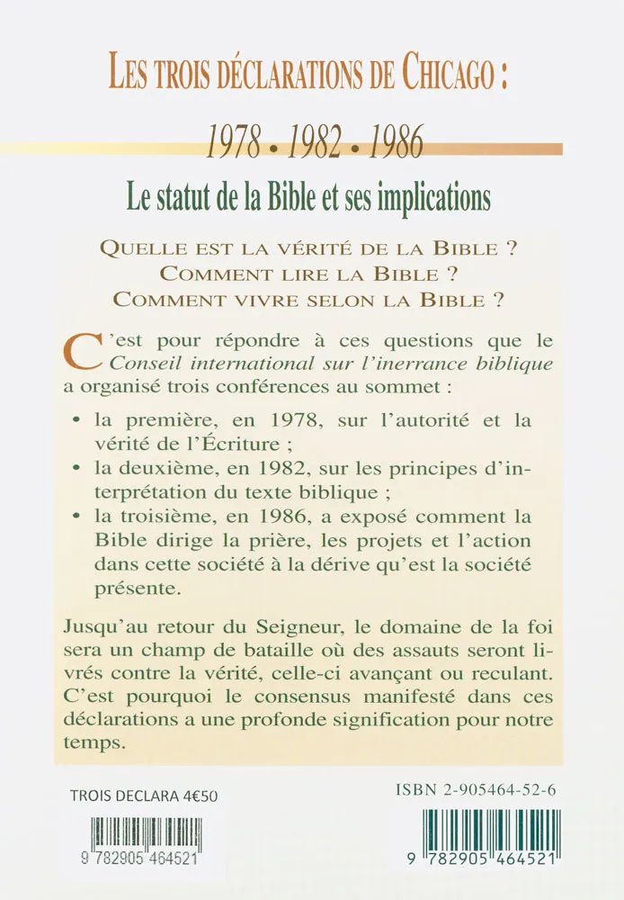 Trois déclarations de Chicago: 1978-1982-1986 le statut de la Bible et ses implications (Les) -...