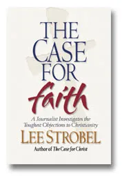 CASE FOR FAITH (THE) - PB - A JOURNALIST INVESTIGATES THE TOUGHEST OBJECTIONS TO CHRISTIANITY