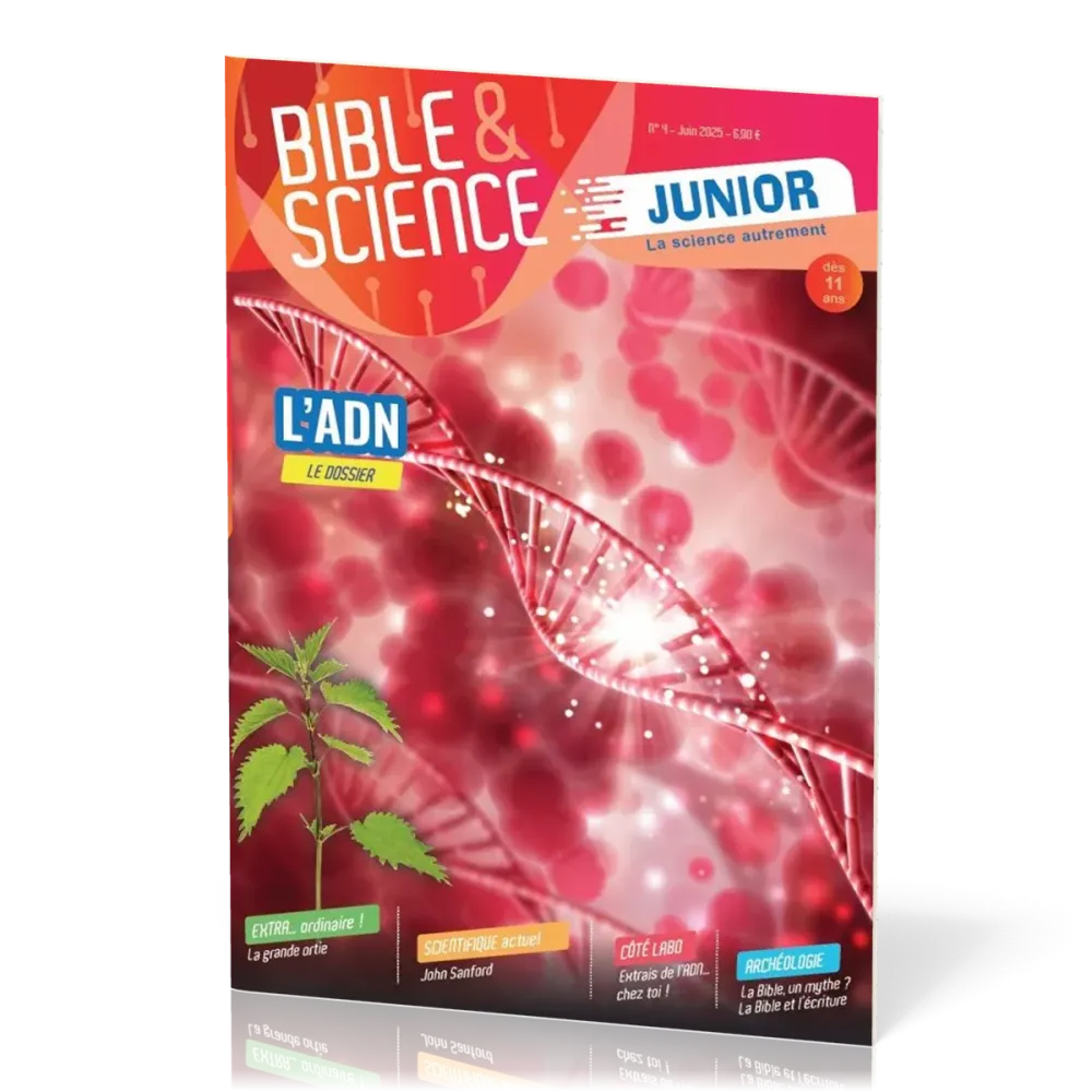 Bible et Science Junior, No 4 ‘L'ADN' - Dès 11 ans