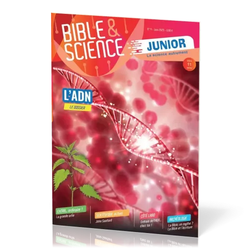 Bible et Science Junior, No 4 ‘L'ADN' - Dès 11 ans