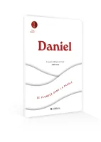 Daniel - Se plonger dans la Parole