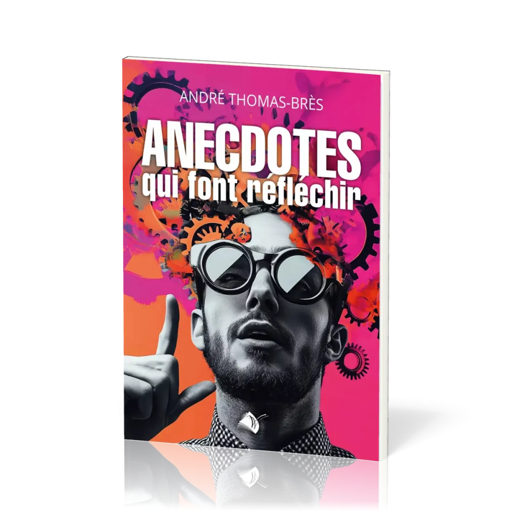 Anecdotes qui font réfléchir