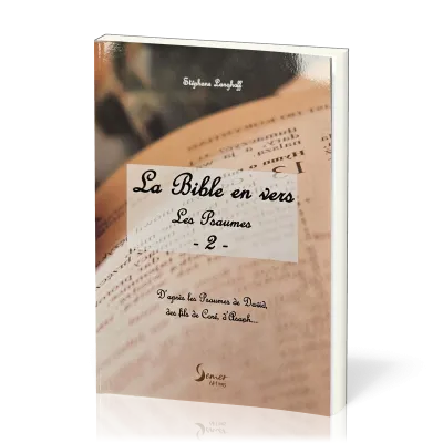 Bible en vers d'après les Psaumes de David, des fils de Coré, d'Asaph… volume 2 (La) - Psaumes 73...