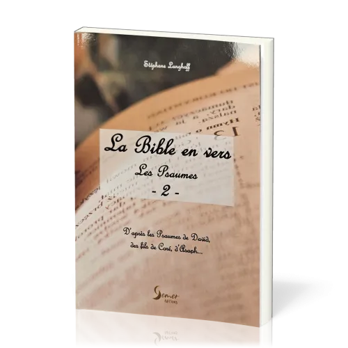Bible en vers d'après les Psaumes de David, des fils de Coré, d'Asaph… volume 2 (La) - Psaumes 73...