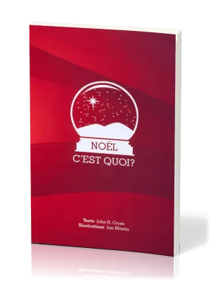 Noël c'est quoi?