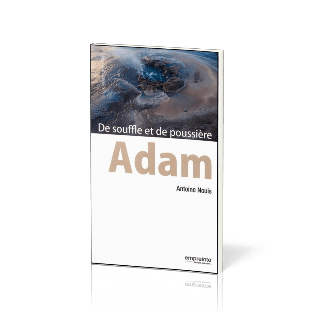 Adam, de souffle et de poussière