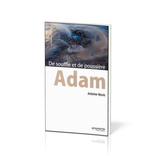 Adam, de souffle et de poussière