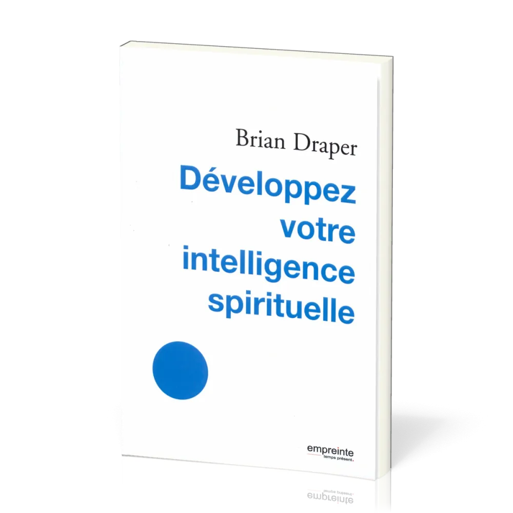 Développer votre intelligence spirituelle