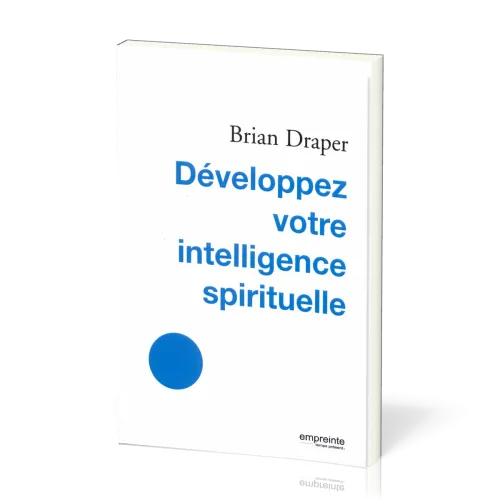 Développer votre intelligence spirituelle