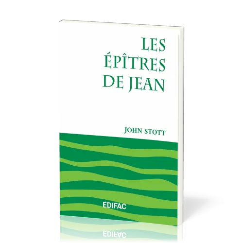 Épîtres de Jean (Les) - [CEB NT 23] Commentaire Évangélique de la Bible