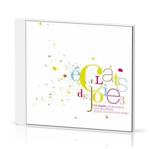 Éclats de joie 3 [CD playback] - 13 chants pour enfants