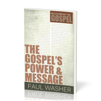 Gospel's Power and Message (The) - [Recovering the Gospel Series]