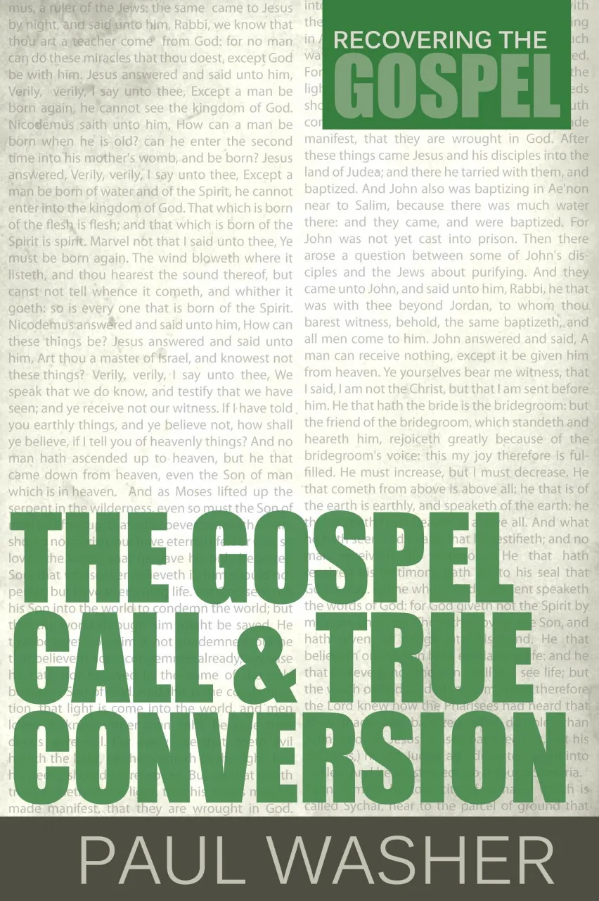 Gospel Call and True Conversion (The) - [Recovering the Gospel Series]