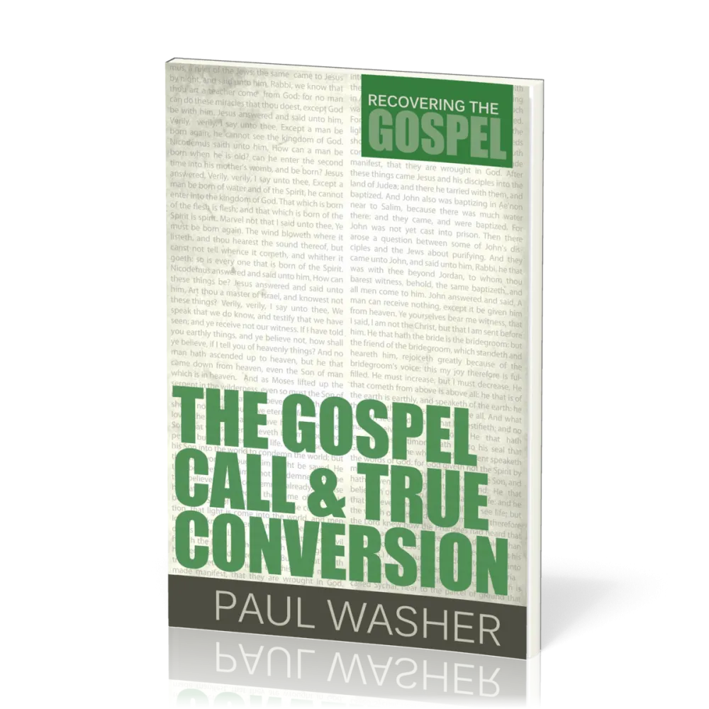 Gospel Call and True Conversion (The) - [Recovering the Gospel Series]