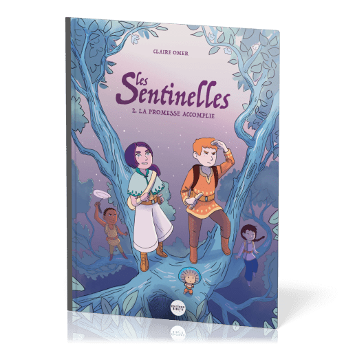 Sentinelles (Les) - La promesse accomplie - Tome 2
