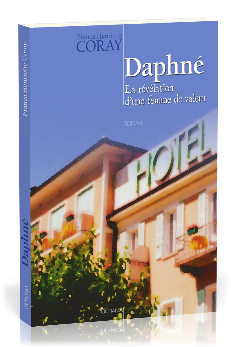 Daphné - La révélation d'une femme de valeur