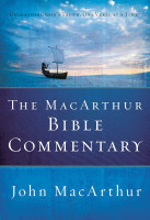 The MacArthur Bible Commentary, relié - [Hardback] Unleashing God's Truth, One Verse At A Time