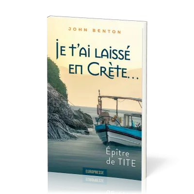Je t'ai laissé en Crète - Epître de Tite