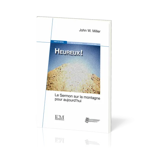 Heureux! - Le sermon sur la montagne pour aujourd'hui