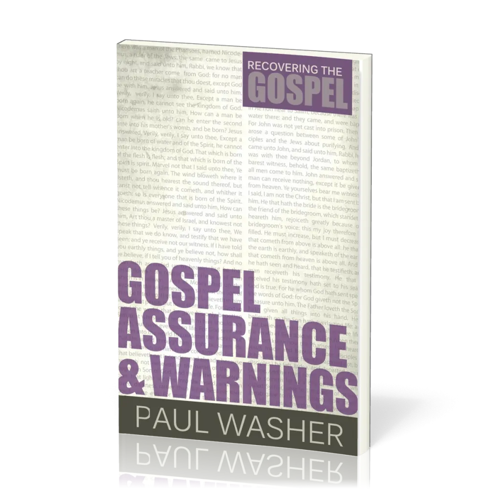 Gospel Assurance And Warnings - [Recovering the Gospel Series]