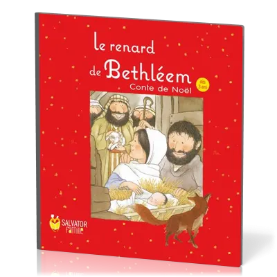 Renard de Bethléem (Le) - Conte de Noël 