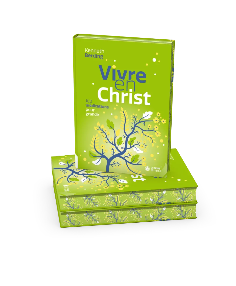 Vivre en Christ - 100 méditations pour grandir