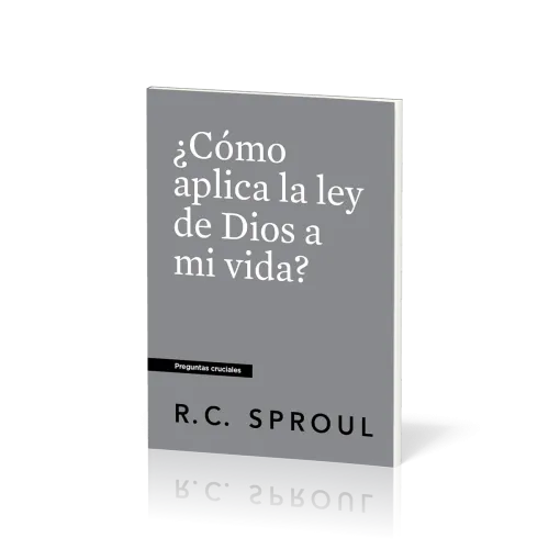 ¿Cómo aplica la ley de Dios a mi vida? - [Preguntas cruciales]