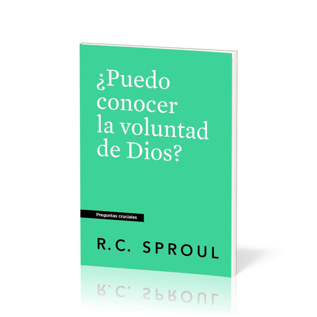 ¿Puedo Conocer la Voluntad de Dios?