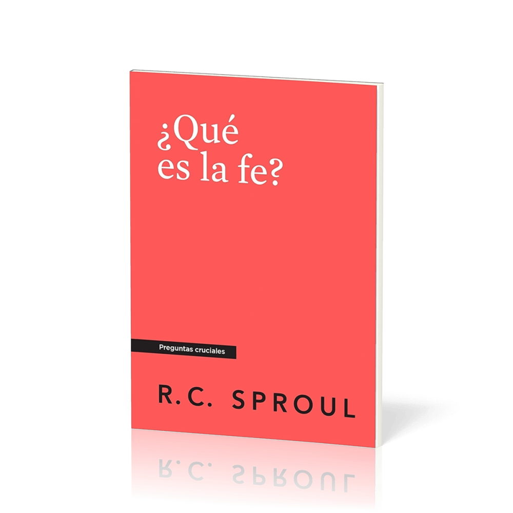 ¿Qué es la Fe? - [Preguntas cruciales]