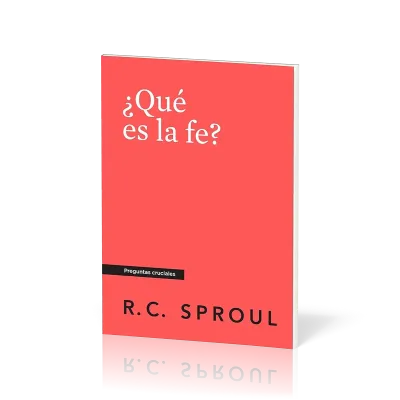 ¿Qué es la Fe? - [Preguntas cruciales]