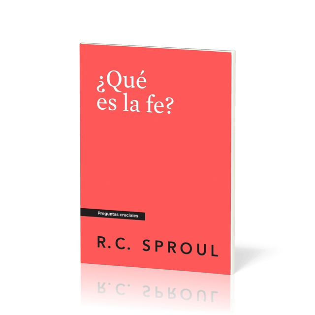 ¿Qué es la Fe? - [Preguntas cruciales]