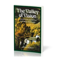 Valley of Vision (The) - [A Collection of Puritan Prayers and Devotions]