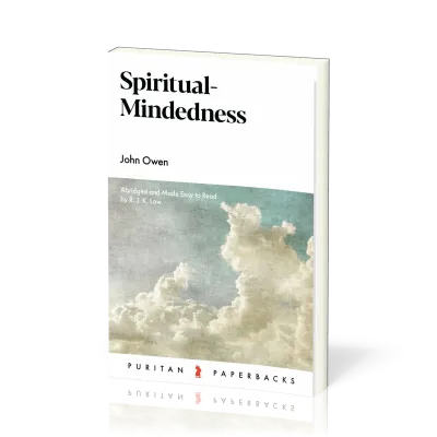 Spiritual-Mindedness - Abridged and Made Easy to Read by R.J.K. Law