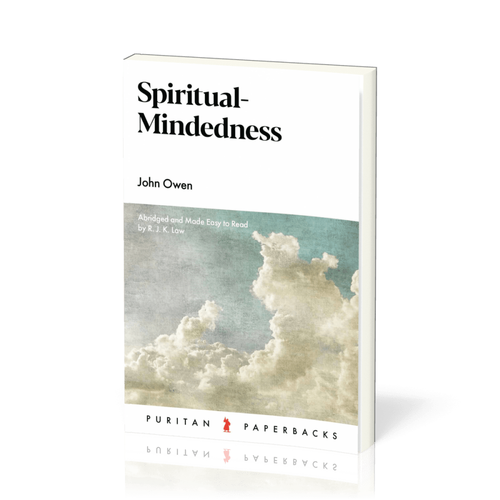 Spiritual-Mindedness - Abridged and Made Easy to Read by R.J.K. Law