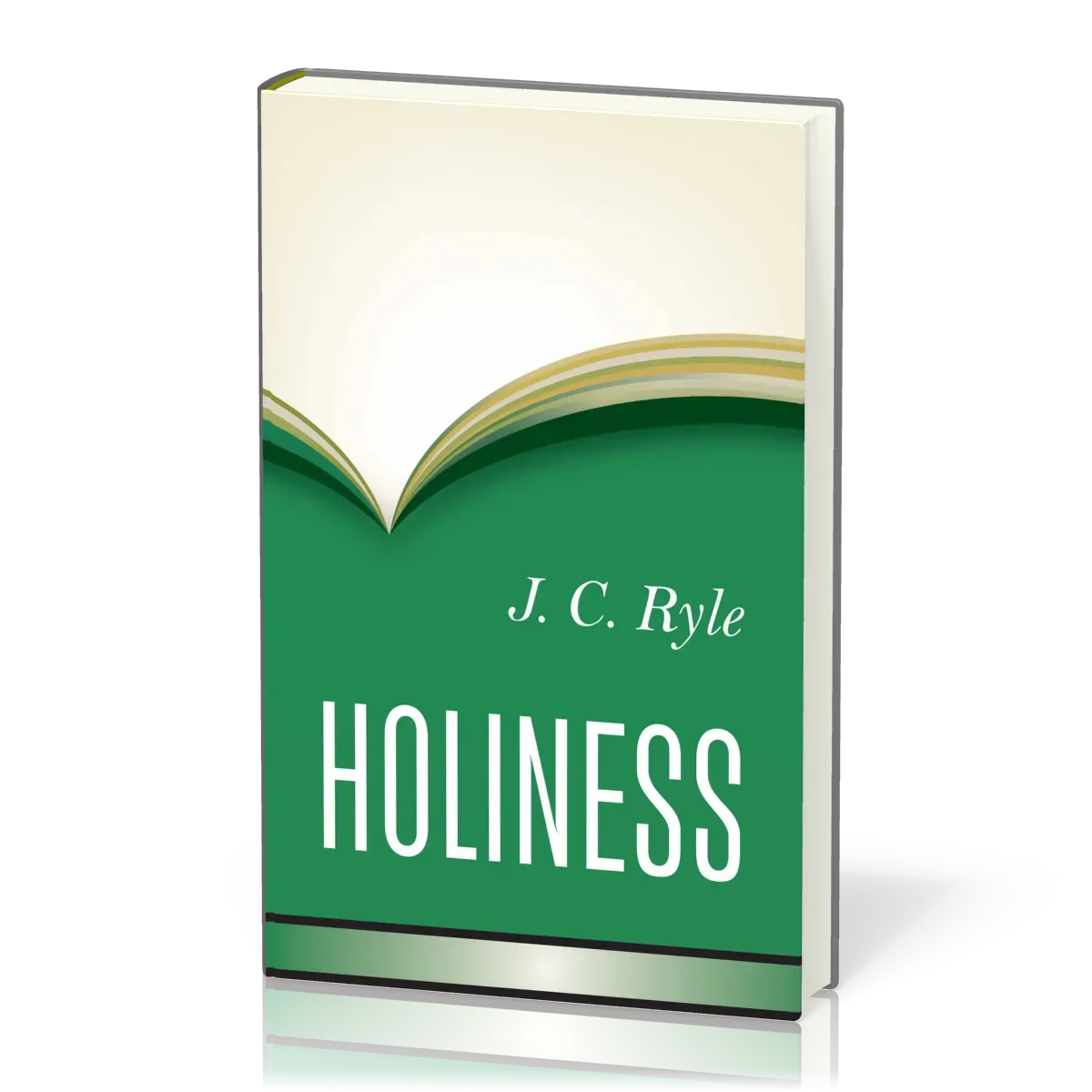 Holiness - Its Nature, Hindrances, Difficulties, and Roots