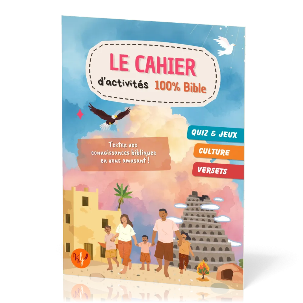 Cahier d'activités 100% Bible (Le)