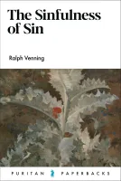 Sinfulness of Sin (The)
