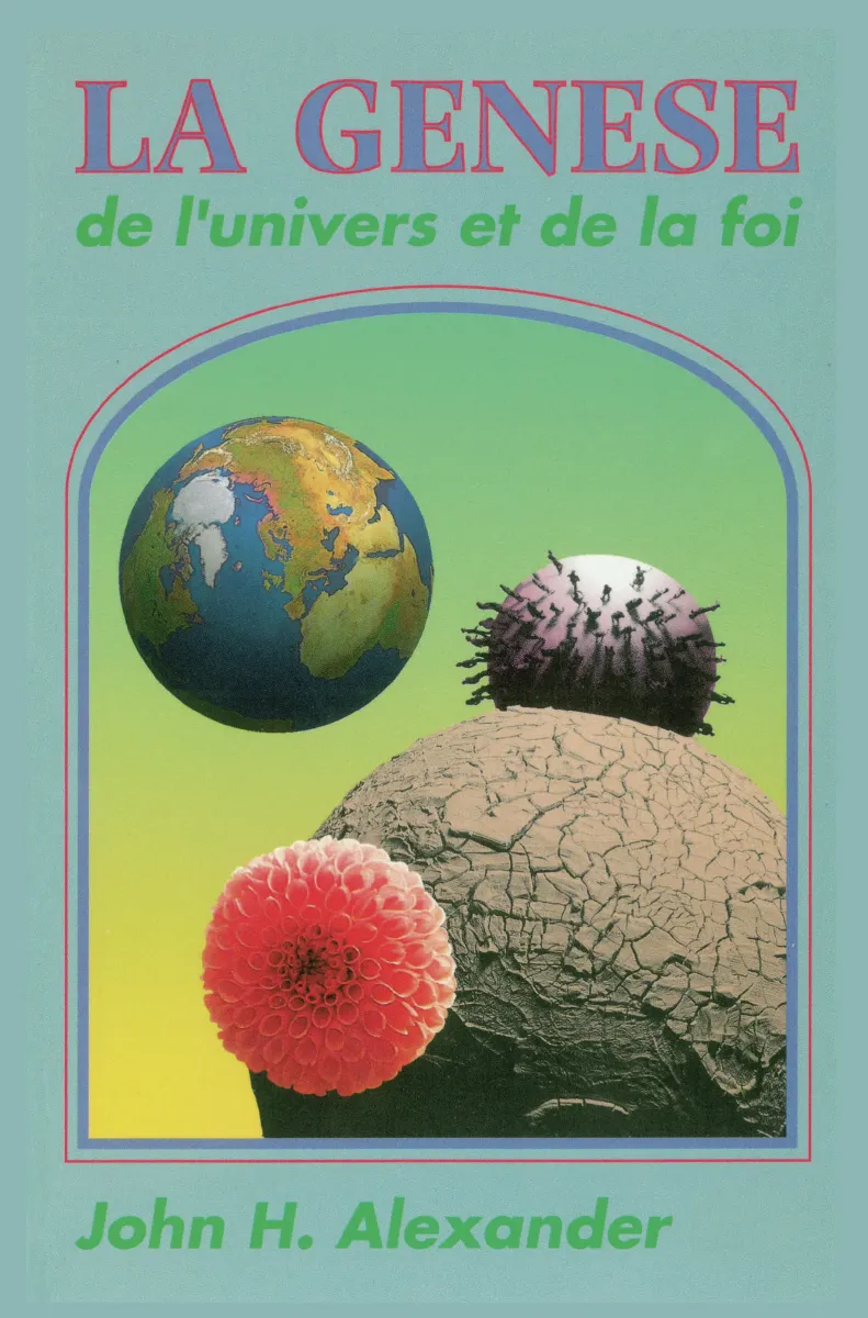Genèse de l'univers et de la foi (La)
