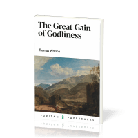 Great Gain of Godliness (The) - Practical Notes on Malachi 3:16-18