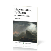 Heaven Taken By Storm - or The Christian Soldier