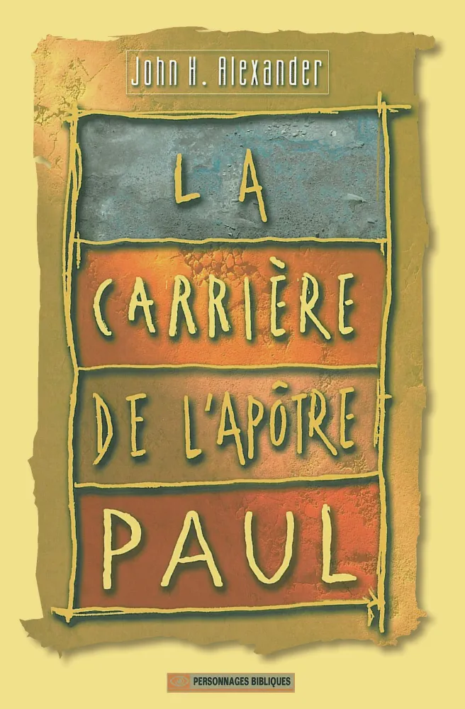 Carrière de l'apôtre Paul (La) - en 24 étapes