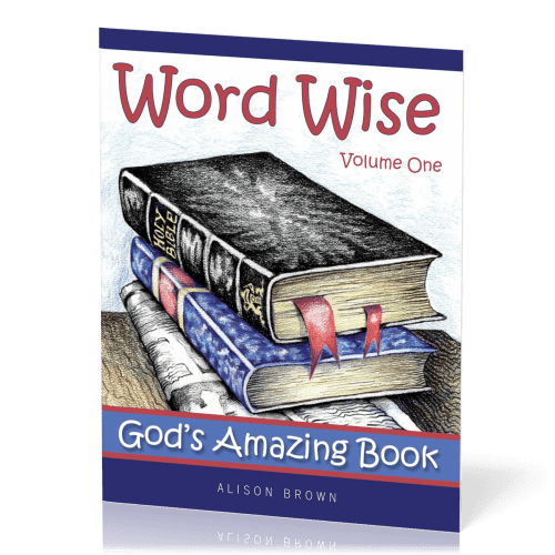 Word Wise - Volume 1, God's Amazing Book