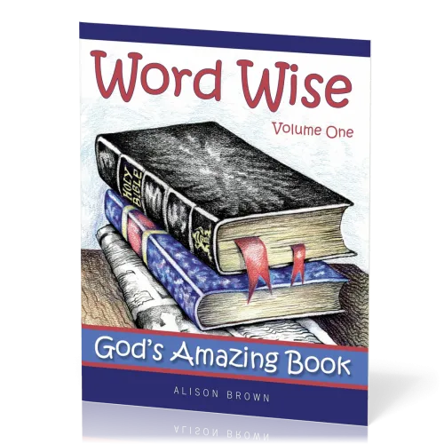 Word Wise - Volume 1, God's Amazing Book