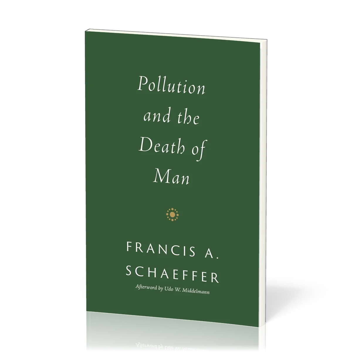 Pollution and the Death of Man