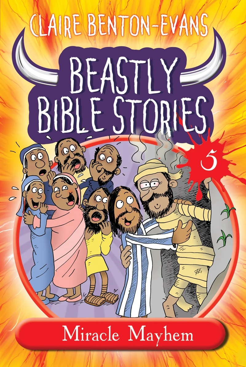 Beastly Bible Stories 5 - Miracle Mayhem