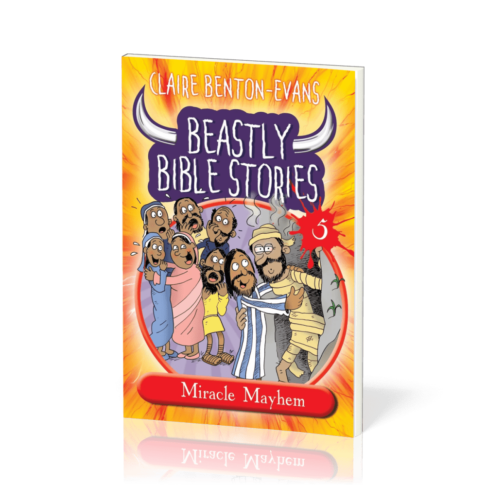 Beastly Bible Stories 5 - Miracle Mayhem