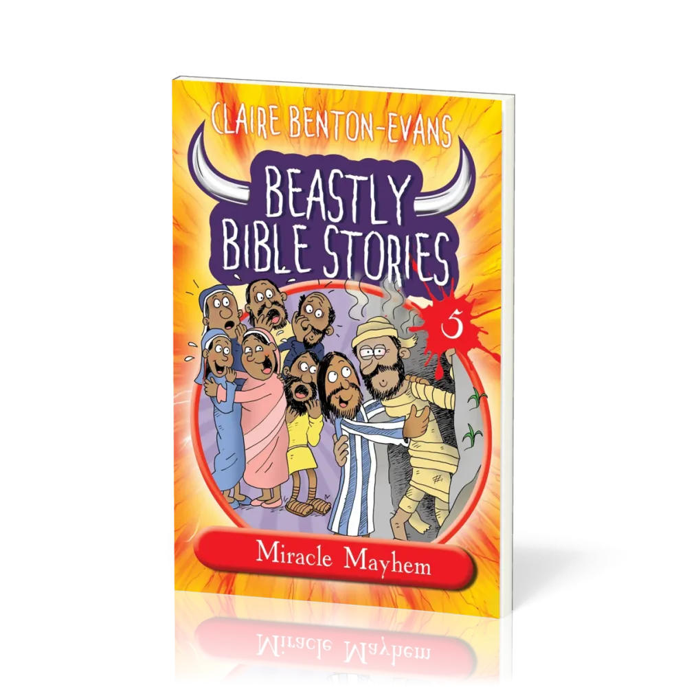 Beastly Bible Stories 5 - Miracle Mayhem